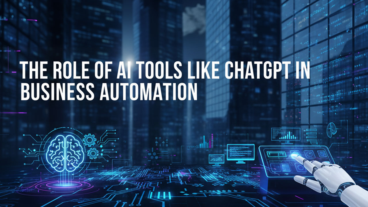The Role of AI Tools Like ChatGPT in Business Automation
